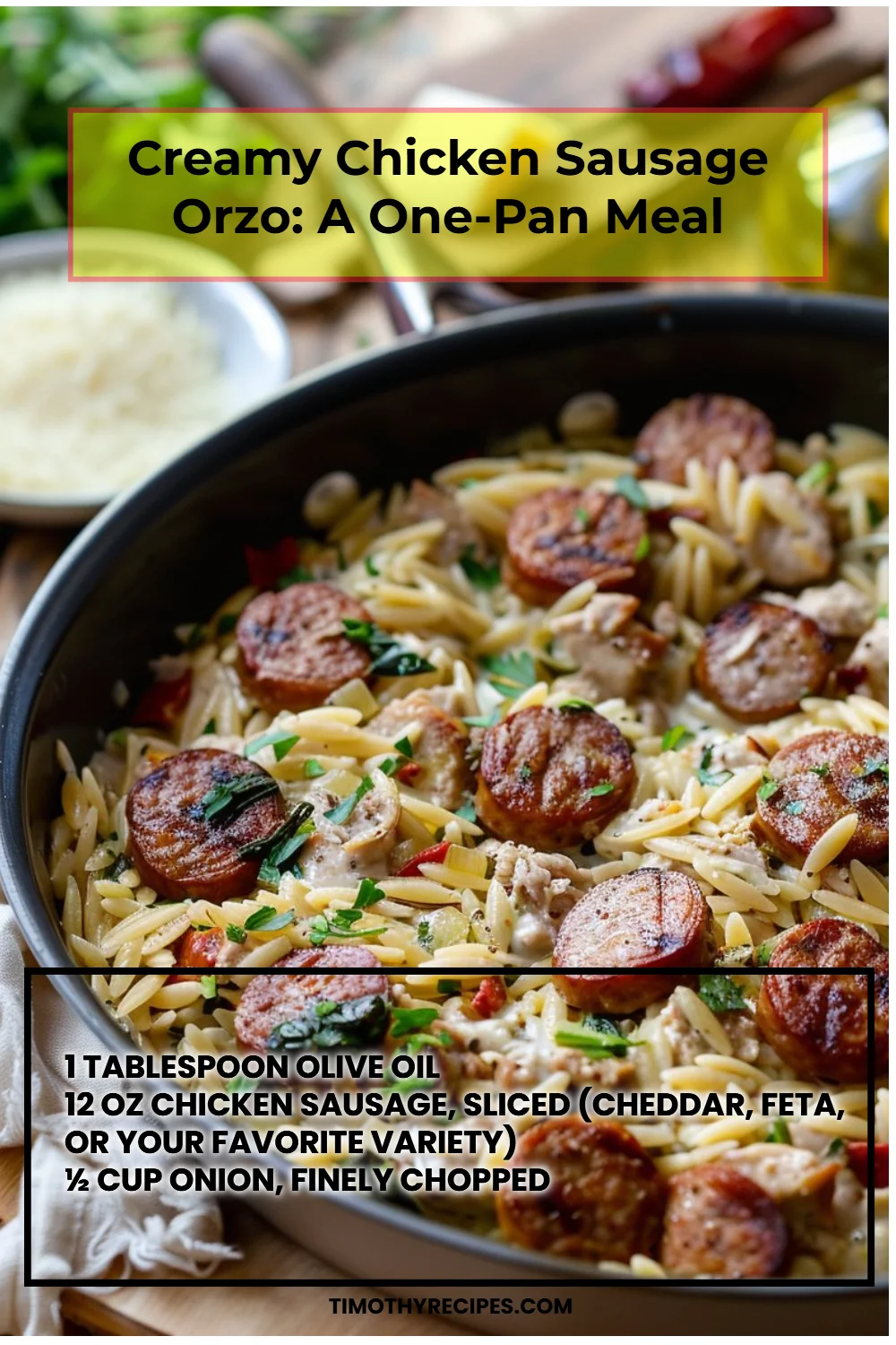 Creamy Chicken Sausage Orzo: A One-Pan Meal