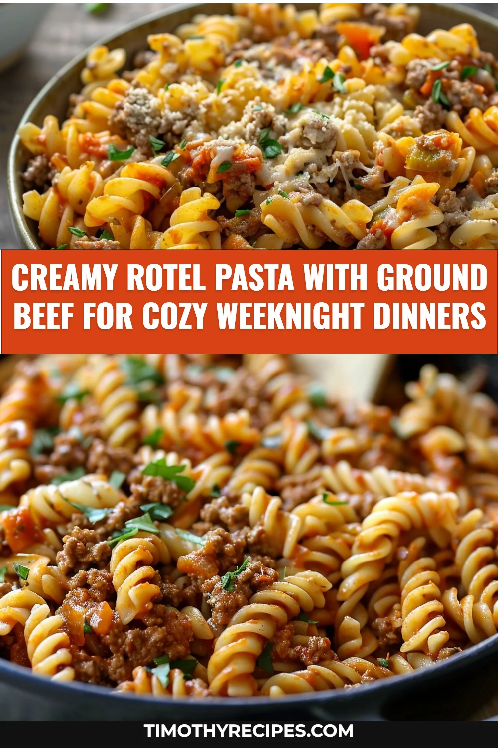 Creamy Rotel Pasta with Ground Beef for Cozy Weeknight Dinners