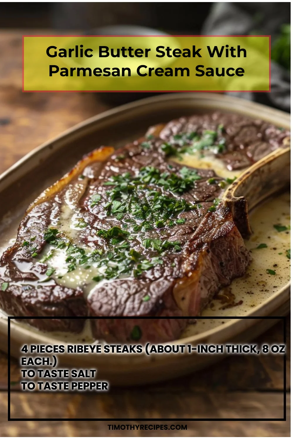 Garlic Butter Steak With Parmesan Cream Sauce