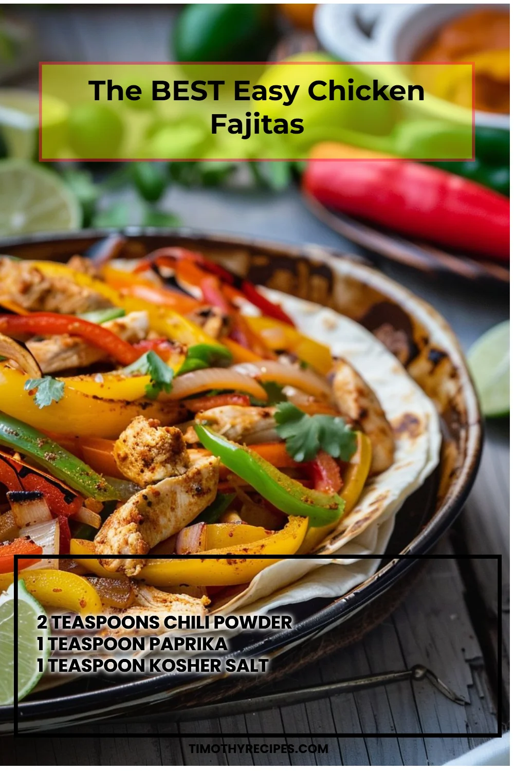 The BEST Easy Chicken Fajitas