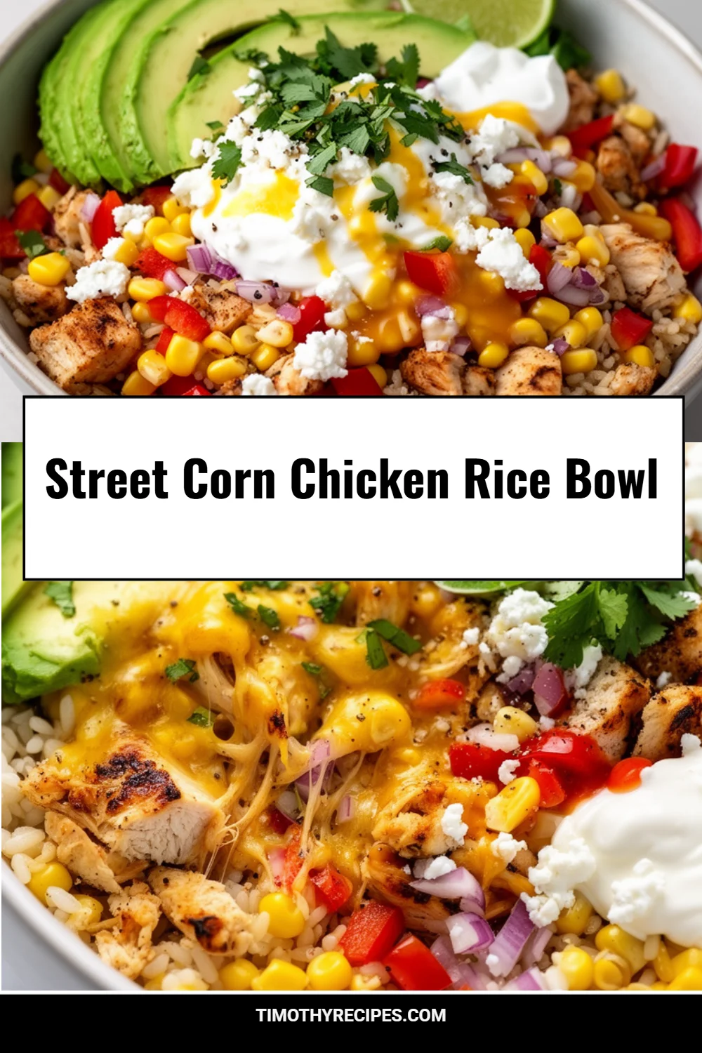 Street Corn Chicken Rice Bowl